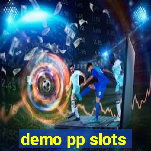 demo pp slots